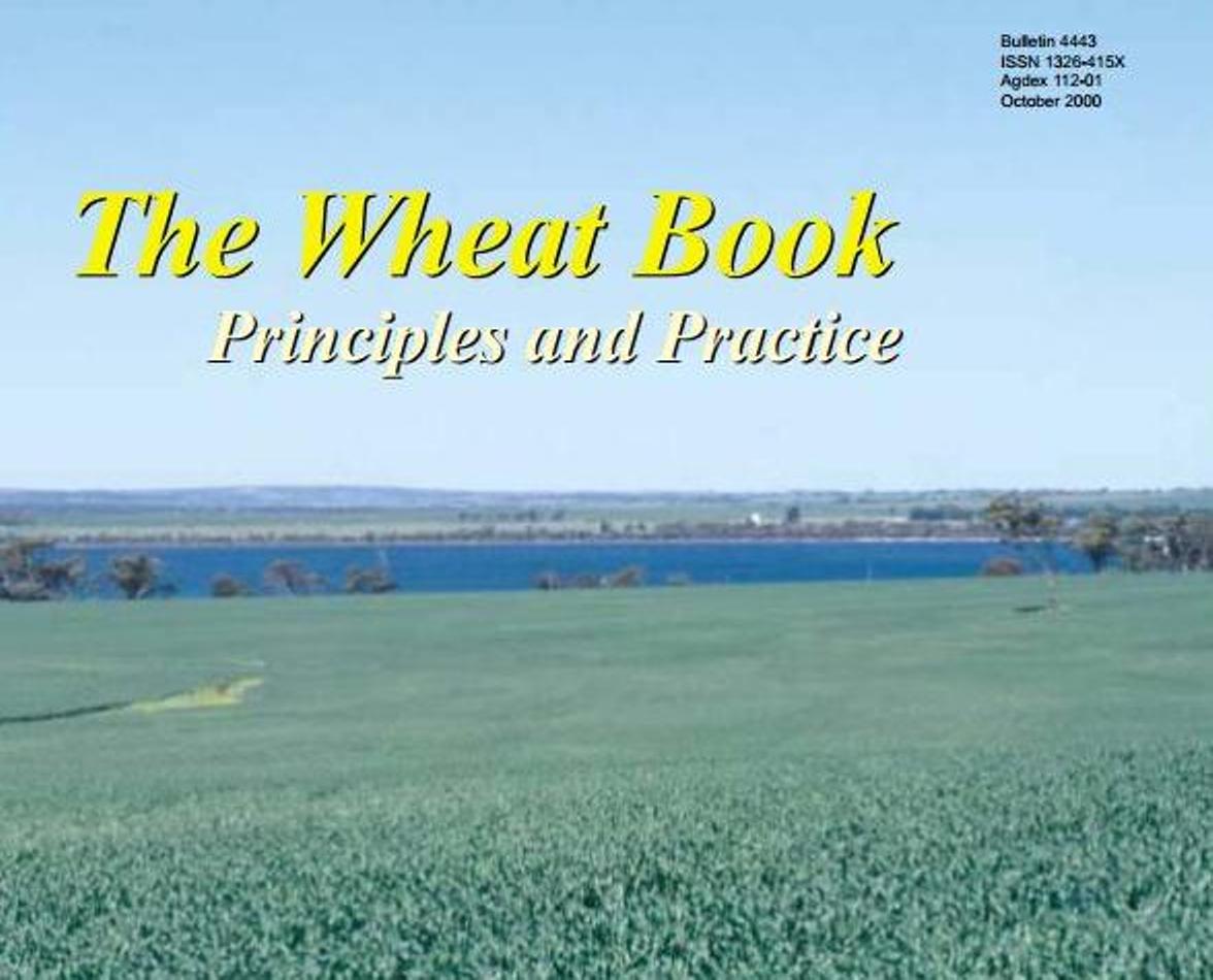 The Wheat Book Principles And Practice Agriculture And Food